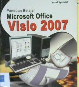 Cover Panduan belajar mocrosoft Office Visio 2007 :  The microsoft office business and technical diagramming solution / Yosef Syahrial