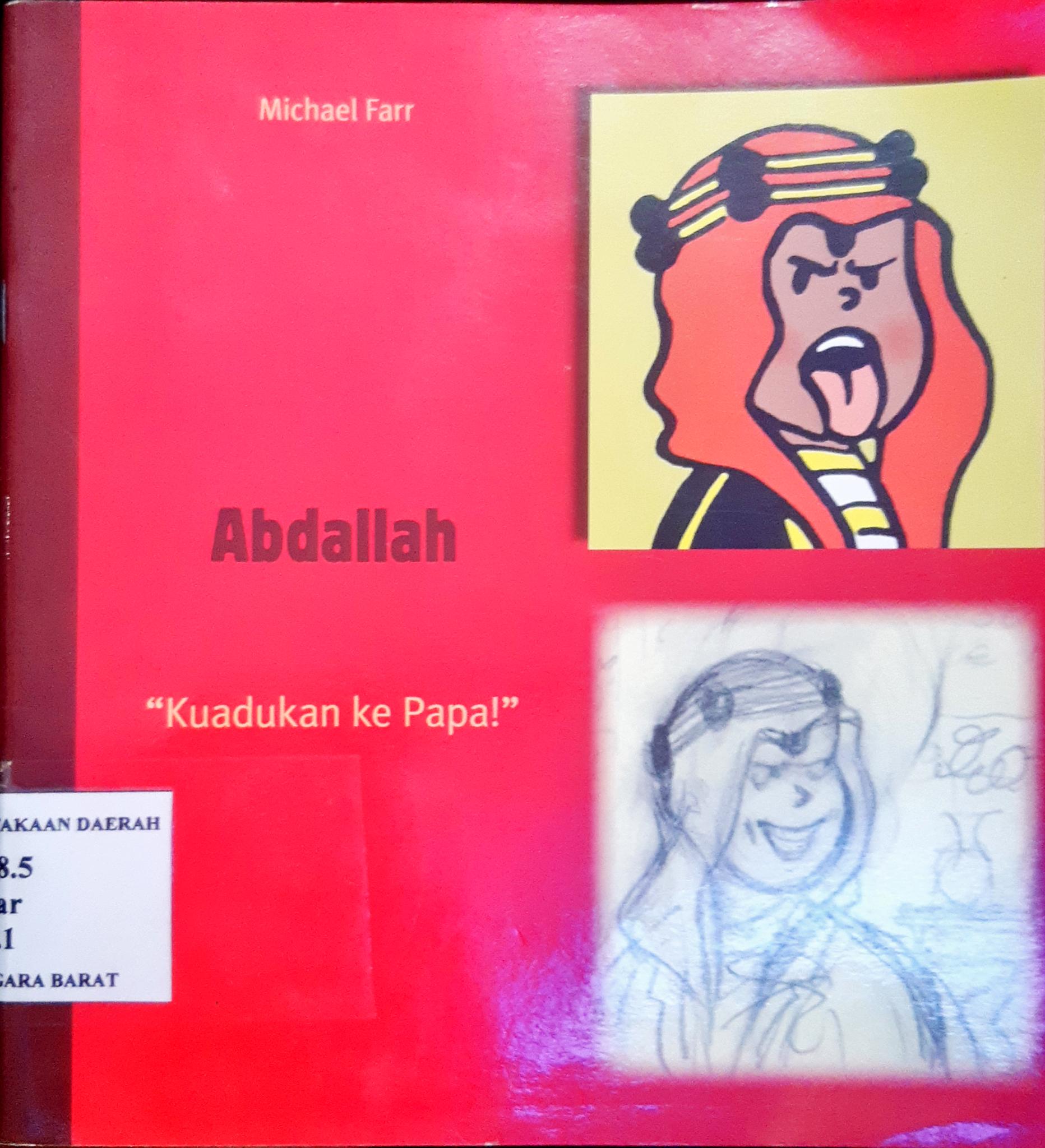 Cover Abdallah :  Kuadukan ke papa / Michael Farr ; alih bahasa, Donna Widjajanto ; editor, Anastasia Mustika W