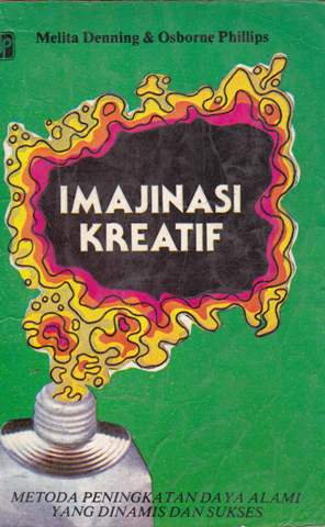 Cover Imajinasi kreatif / Melita Denning ; Asborne Philips