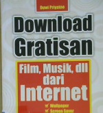 Cover Download gratisan film, musik, dll dari internet / Duwi Priyanto