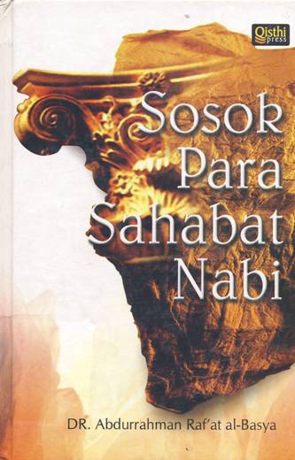 Cover Sosok para sahabat nabi / Abdurrahman raf'at al-basya; Penerjemah, Abdulkadir mahdamy; Editor, Sujilah ayu