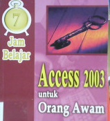 Cover Tujuh jam belajar access 2003 untuk orang awam / Bagus Pratama