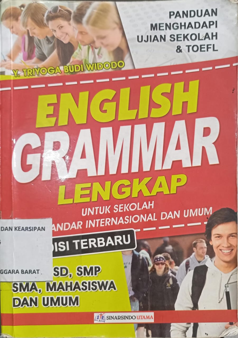 Cover Panduan Menghadapi Ujian Sekolah & Toefl :  English Grammar Lengkap Untuk Sekolah Berstandar Internasional dan Umum / Y. Triyoga Budi Widodo