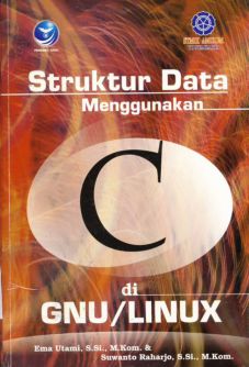Cover Struktur data menggunakan C di GNU / Ema Utami