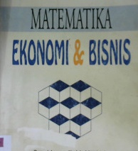 Cover Matematika ekonomi dan bisnis / Marno Habieb