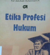 Cover Etika Profesi Hukum / Abdulkadis Muhammad