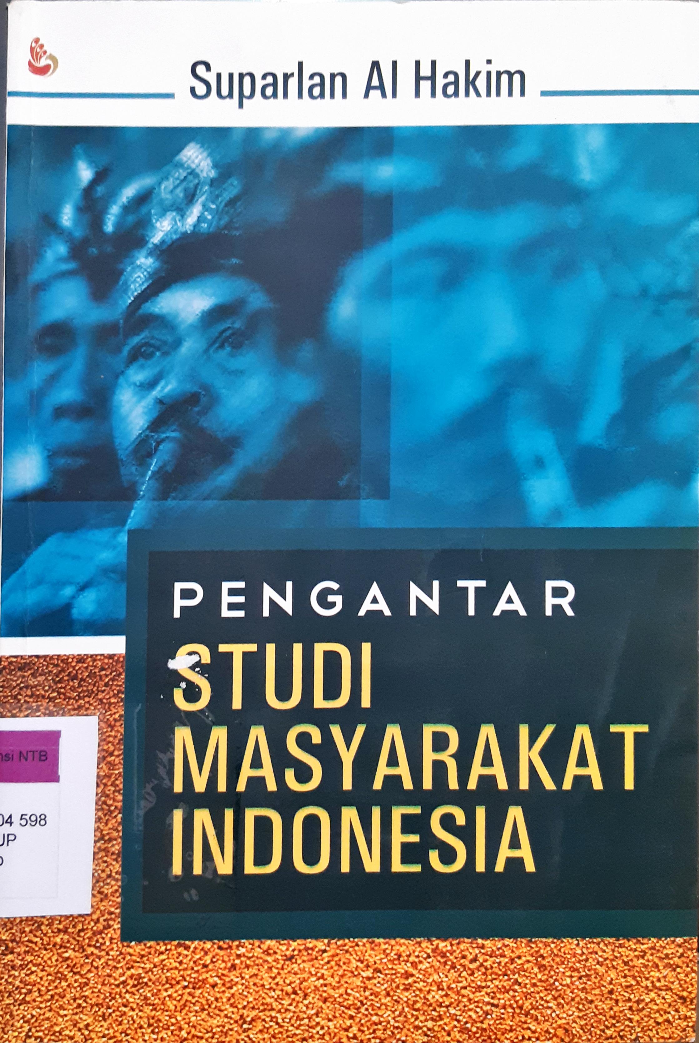 Cover Pengantar studi masyarakat indonesia / Suparlan