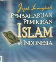 Cover Jejak langkah pembaharuan pemikiran islam di indonesia / Abdul qodir;Editor, Maman abdul Djaliel