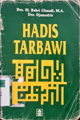 Cover Hadis tarbawi / Drs. M. Bahri Ghazali, MA.