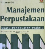 Cover Manajemen Perpustakaan :  Suatu pendekatan praktik / Sutarno NS