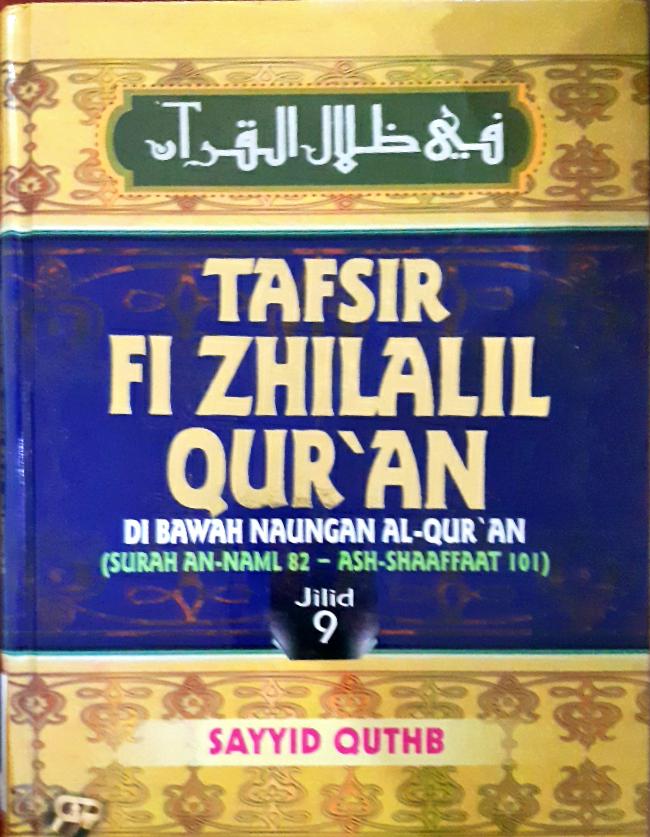 Cover Tafsir Fi Zhilalil Qur'an :  Di bawah Naungan Al-qur'an (surah al-a'raaf 138 - at-taubah 92) jilid 5 / Sayyis quthd; Penerjemah, As'ad yasin ...[Et.al]