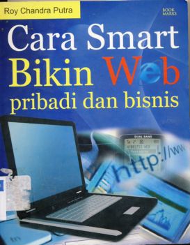 Cover Cara smart bikin web pribadi dan bisnis / Roy Chandra Putra