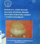 Cover Beberapa Jenis Wadah Koleksi Museum Negeri Provinsi Sumatra Barat :  Adhitya Warman / Drs. Erman Makmur