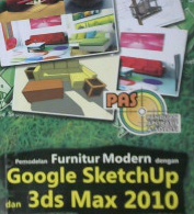 Cover Panduan aplikatif dan solusi permodelan modern dengan google SketchUp dan 3ds Max 2010