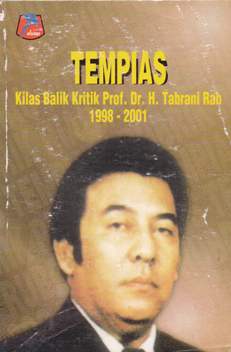 Cover Tempias :  Kilas balik kritik Prof. Dr. H. Tabrani Rab 1998 - 2001 / Prof. H. Tabrani Rab