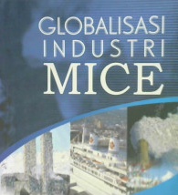 Cover Globalisasi industri mice / Any Noor