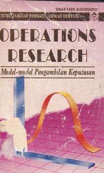 Cover Operations research :  Model-model pengambilan keputusan / Tjutju Tarliah Dimyati, Ahmad Dimyati