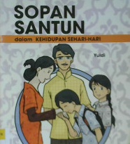 Cover Sopan Santun dalam kehidupan sehari-hari / Yuldi