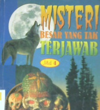 Cover Misteri besar yang tak terjawab : Jilid 4