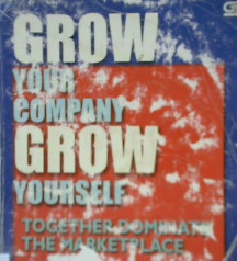 Cover Grow your company grow yourself, together dominate the marketplace :  Strategi jitu untuk menjadi karyawan yang paling berharga bagi perusahaan dan meraih apa yang anda impikan / Randy E. King