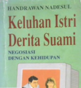Cover Negosiasi dengan kehidupan :  Keluhan istri derita suami / Nadesul, hendrawan; Editor, Hikmat kurnia