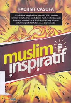 Cover Muslim inspiratif / Fachmy Casofa; Editor: Team editor gramedia