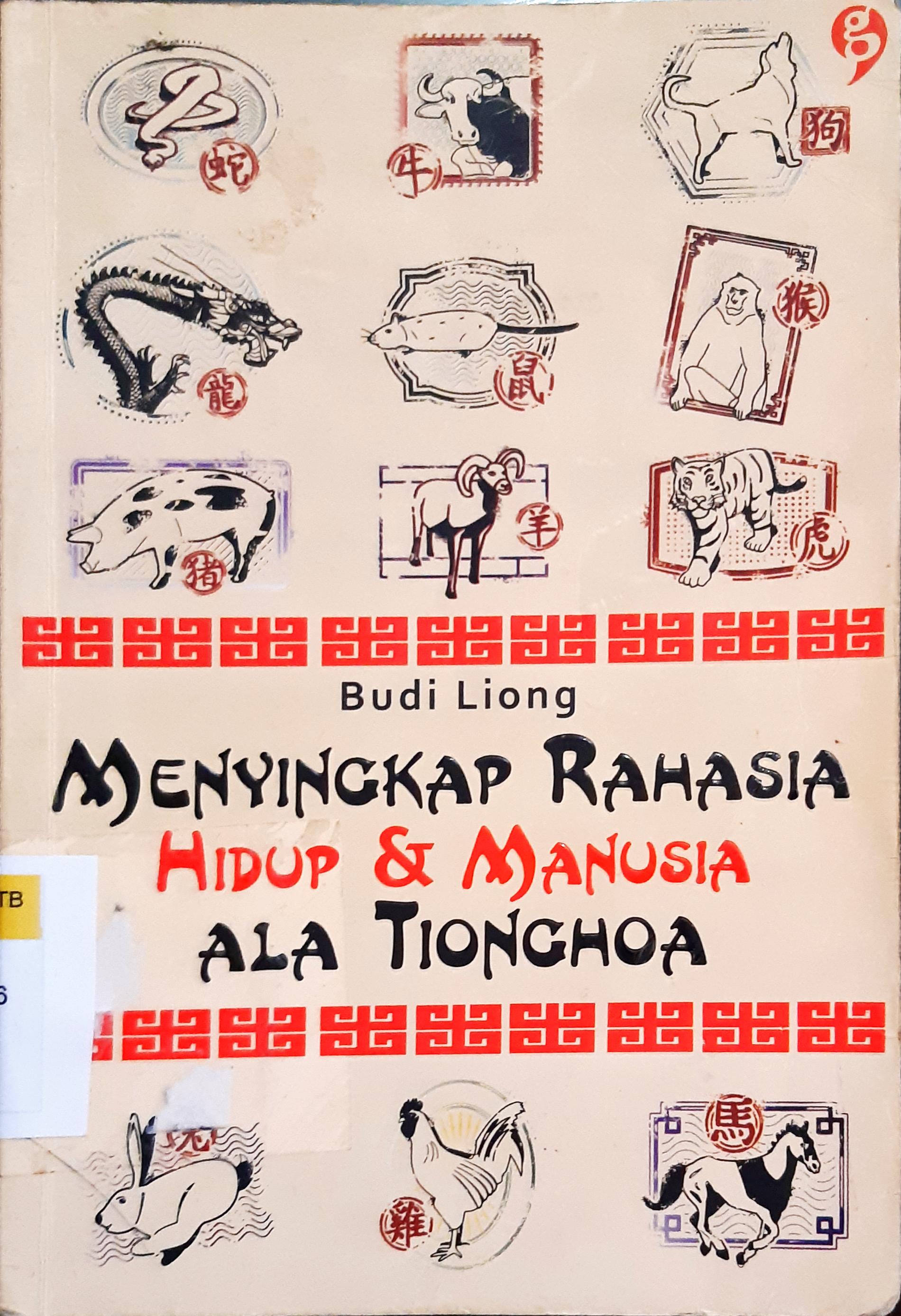 Cover Menyingkap rahasia hidup & manusia ala Tionghoa / Budi Liong