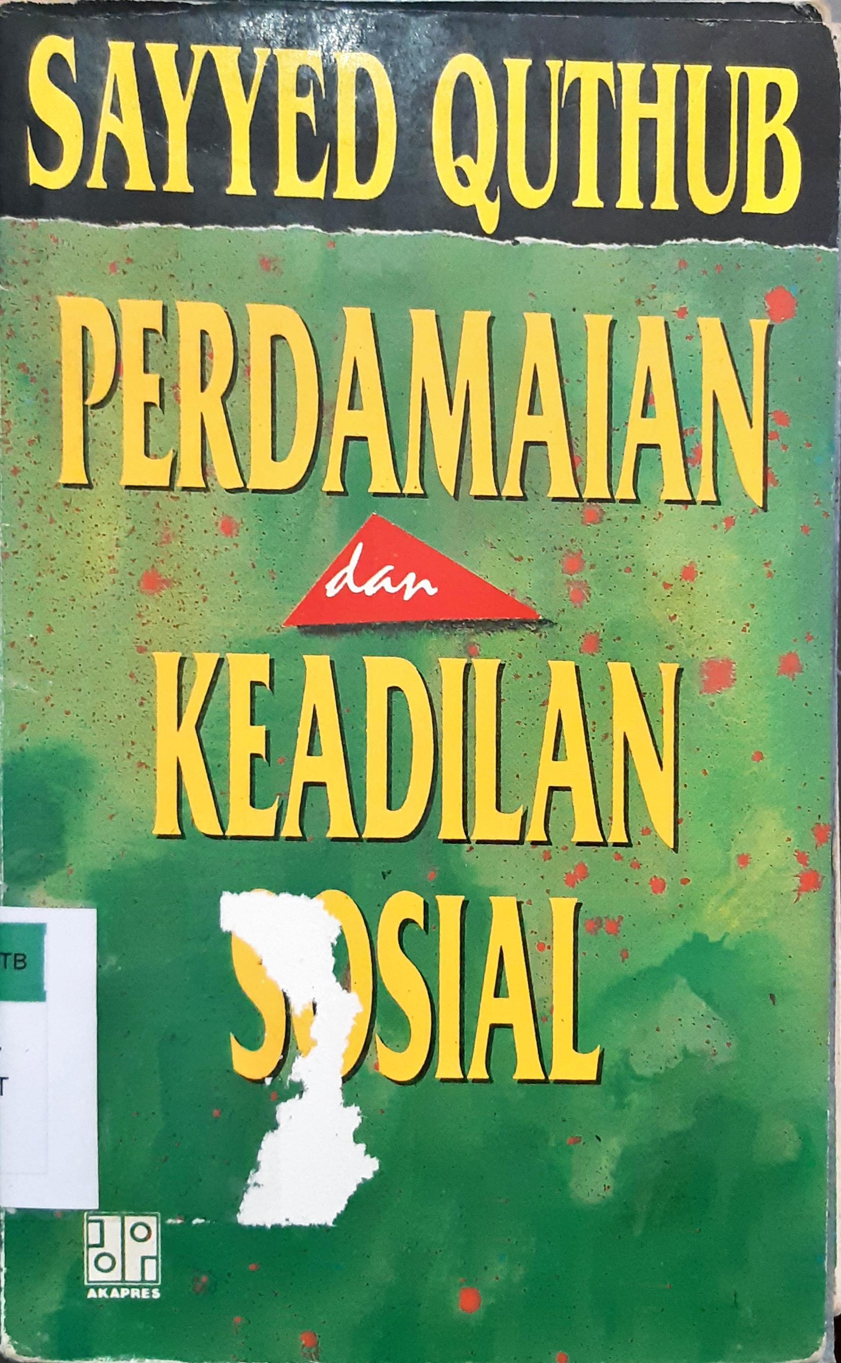 Cover Perdamaian dan keadilan sosial, / Sayyed Quthub. --