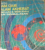 Cover Berita alam gaib dan alam akherat sebelum dan sesudah hari pembalasan / Drs. Muh. Anwar