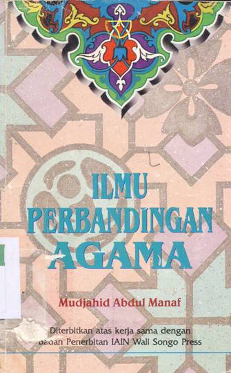 Cover Ilmu perbandingan agama / Mudjahid Abdul Manaf.
