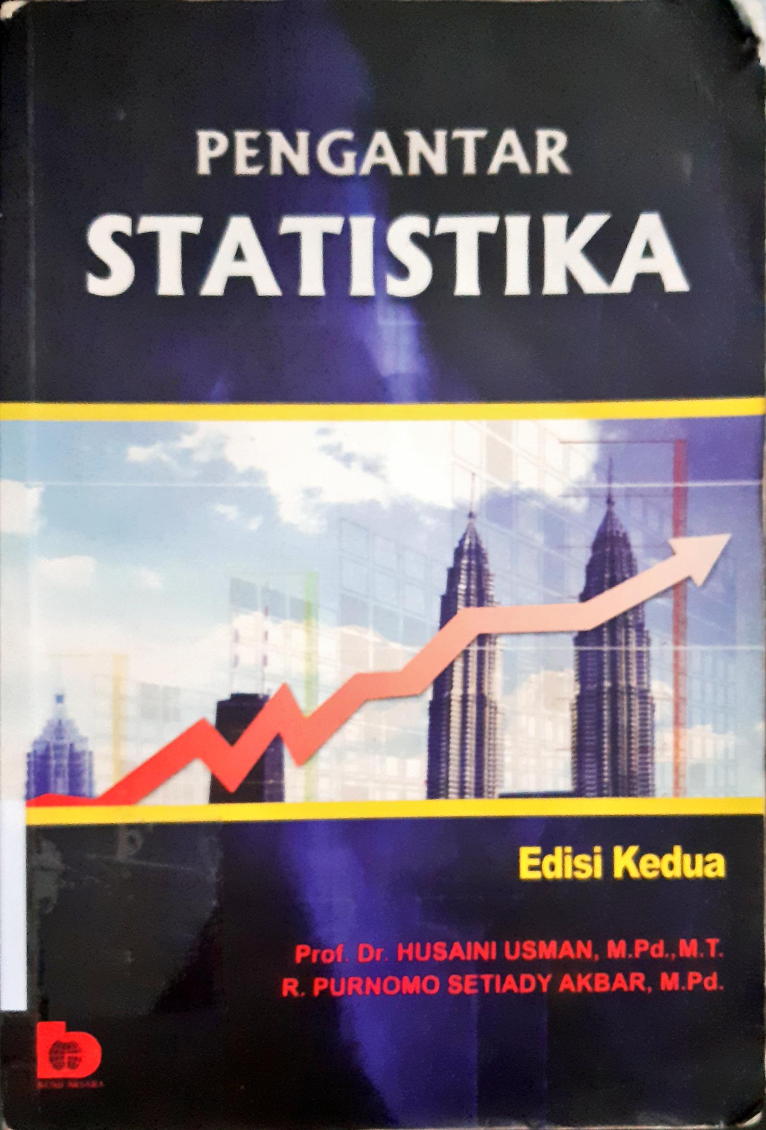 Cover Pengantar statistika / Husaini Usman, M.Pd, R. Purnomo Setiady Akbar S.Pd