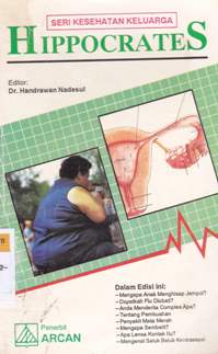 Cover Hippocrates :  Mengapa anak menghisap jempol?, dapatkah flu diobati?, anda menderita complex apa? / Marshall Cavendish; Alih bahasa: Johan Hutauruk