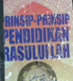 Cover Prinsip-prinsip pendidikan Rasulullah / Prof. Dr. M. Alawi Al-Maliki ; penerjemah, Muhammad Ihya Ulumiddin