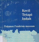 Cover Kecil tetapi indah :  Pedoman pendirian museum