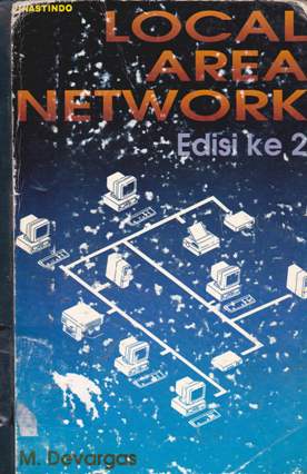 Cover Local Area Networks Edisi ke 2 / Devargas, m; Alih bahasa, Ir. Budi k