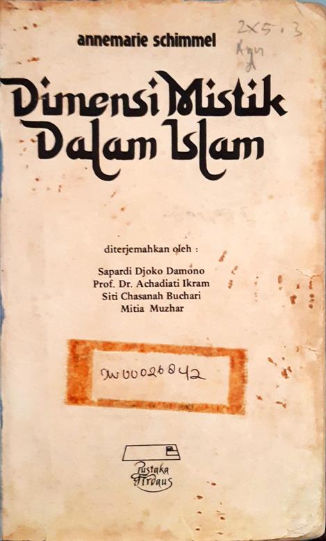 Cover Dimensi mistik dalam Islam / Annemarie Shimmel; penerjemah, Sapardi Joko Damono...[Et.Al]