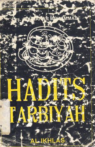 Cover Hadits tarbiyah / Drs. Abubakar Muhammad