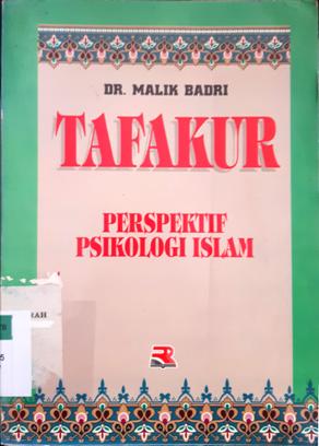 Cover Tafakur :  Persepektif psikologi Islam / DR. Malik Badri, penerjemah, Usman Syihab Husnan