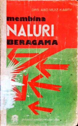 Cover Membina naluri beragama / Drs. Abd Muiz Kabry