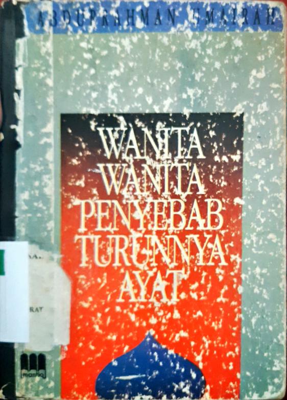 Cover Wanita-wanita penyebab turunnya ayat / Abdurrahman Umairah; penerjemah, S.A. Zemool