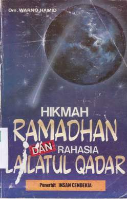 Cover Hikmah ramadhan dan rahasia lailatul qadar / Drs. Warno Hamid