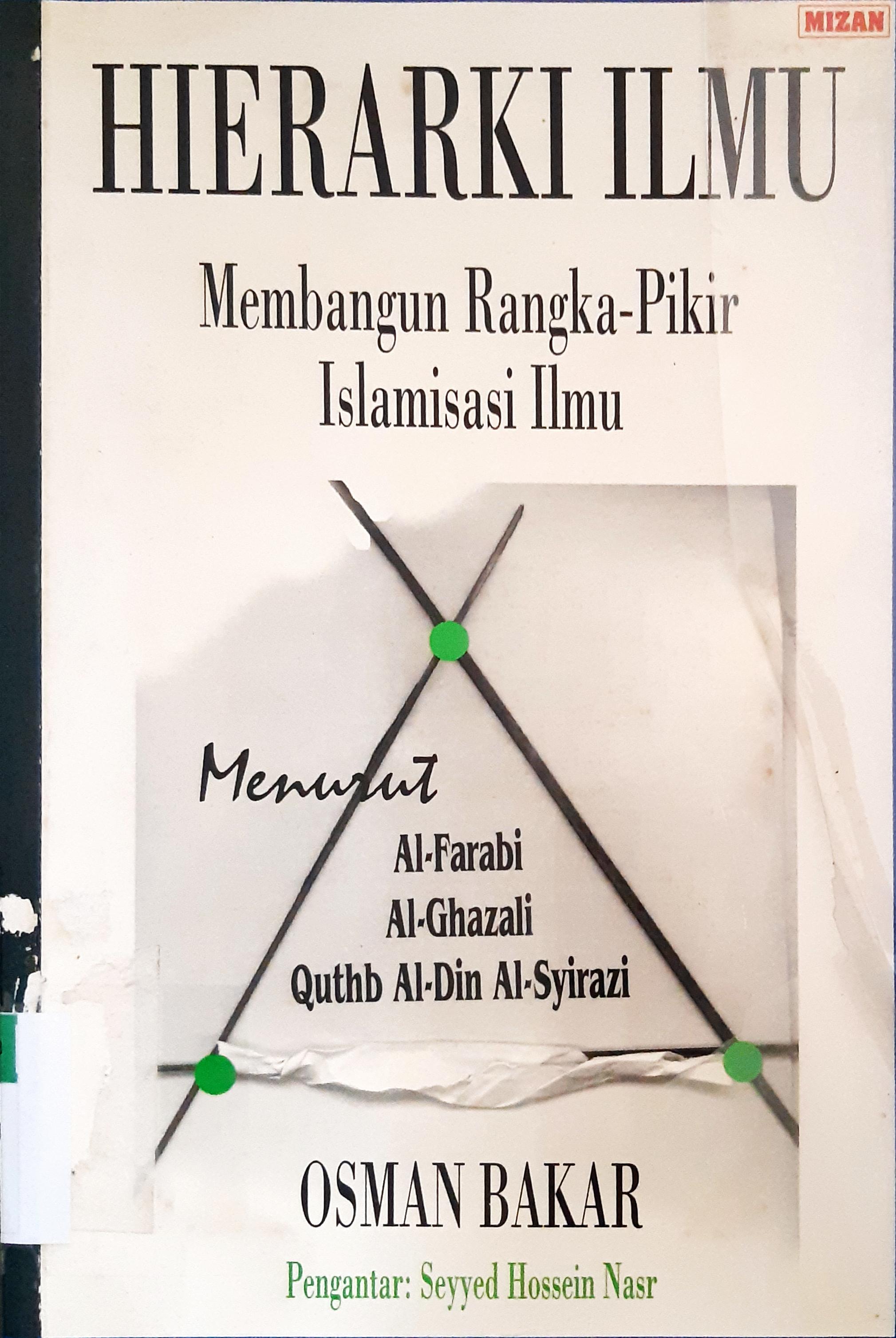 Cover Hierarki ilmu :  Membangun rangka pikir islamisasi ilmu / Osman Bakar