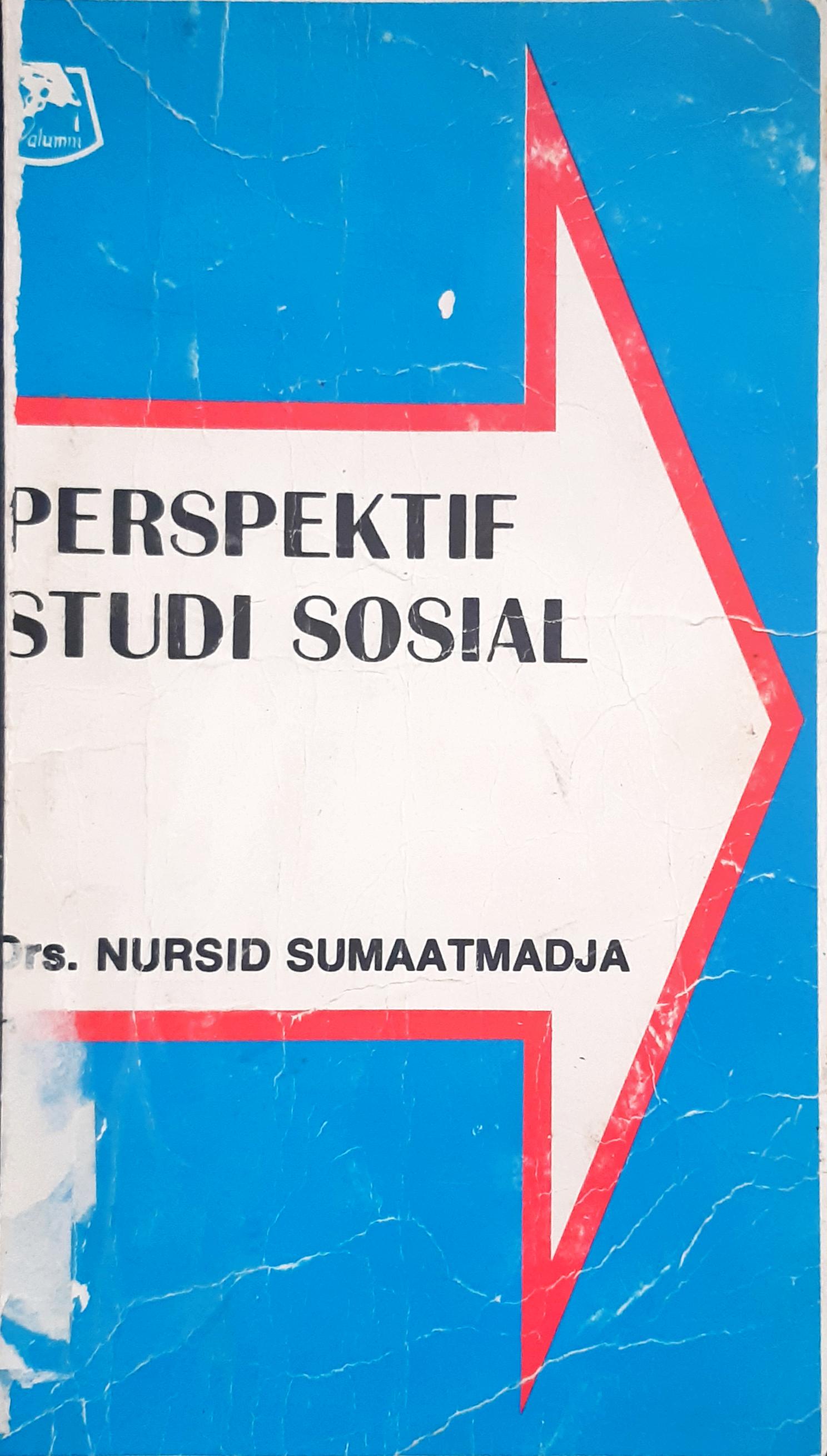 Cover Perspektif studi sosial, / Drs. Nursid Sumaatmadja