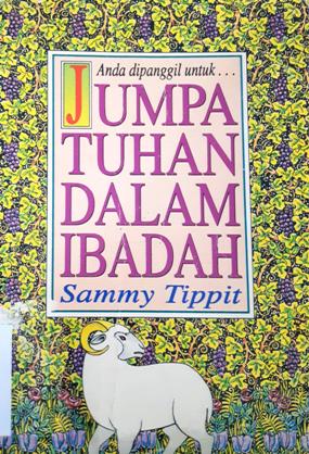 Cover Jumpa Tuhan dalam ibadah, / Sammy Tippit