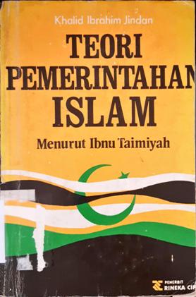 Cover Teori pemerintah Islam menurut Ibnu Taimiyah / Khalid Ibrahim Jindan