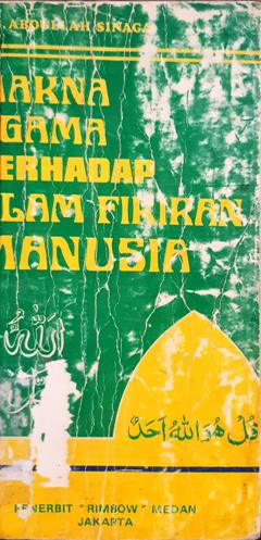 Cover Makna agama terhadap alam pikiran manusia, / Drs. Abdullah Sinaga