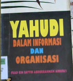 Cover Yahudi dalam informasi dan organisasi / Fuad bin Sayyid Abdurrahman Arrifa'i