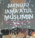Cover Menuju jama'atul Muslimin :  Telaah sistem jama'ah dalam gerakan Islam / Hussain bin Muhammad bin Ali Jabir, MA