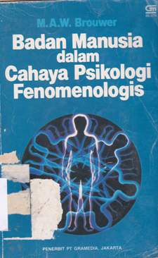 Cover Badan manusia dalam cahaya psikologi fenomenologis / M.A.W. Brouwer
