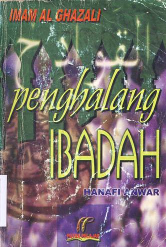 Cover Penghalang ibadah / Imam Al-Ghazali